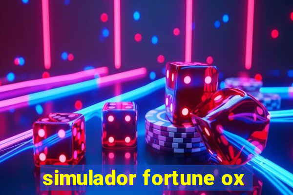 simulador fortune ox